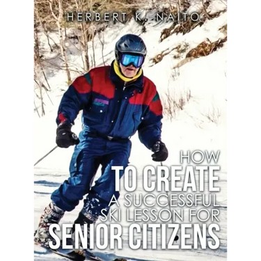 How to Create a Successful Ski Lesson for Senior Citizens