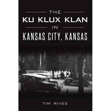 The Ku Klux Klan in Kansas City, Kansas