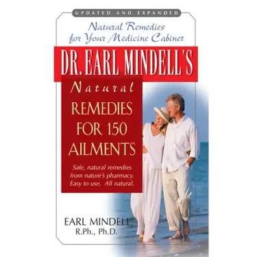 Dr. Earl Mindell's Natural Remedies for 150 Ailments