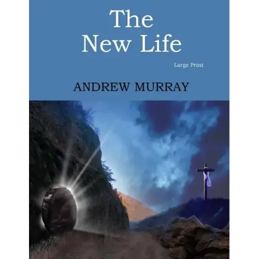 The New Life: Large Print
