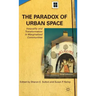 The Paradox of Urban Space: Inequality and Transformation in Marginalized Communities