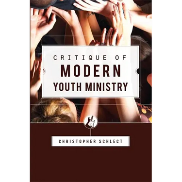 Critique of Modern Youth Ministry