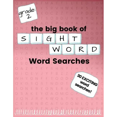 The Big Book of SECOND GRADE "Sight Word" Word Searches: "Sight Word" word search workbook for kids! Education is FUN!