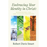 Embracing Your Identity in Christ: Renouncing Lies and Foolish Strategies