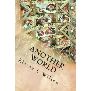 Another World: The Sistine Chapel Ceiling and Michelangelo Buonarroti