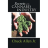 Secrets of the Cannabis Industry