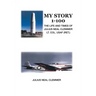 My Story 1-100: The Life and Times of Julius Neal Clemmer Lt. Col. Usaf (Ret.)