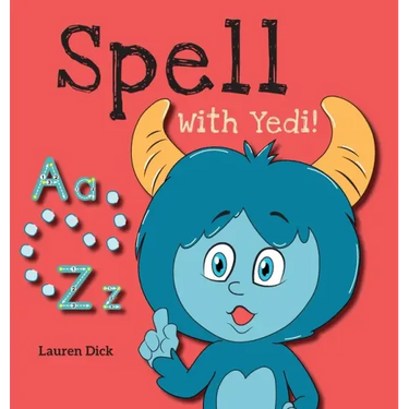 Spell With Yedi!: (Ages 3-5) Practice With Yedi! (Spelling, Alphabet, A-Z)