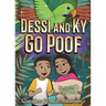 Dessi and Ky Go Poof