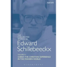 The Collected Works of Edward Schillebeeckx Volume 7: Christ: The Christian Experience in the Modern World