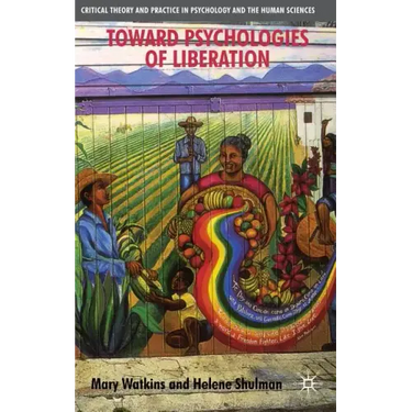 Toward Psychologies of Liberation