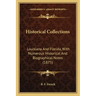 Historical Collections: Louisiana and Florida, with Numerous Historical and Biographical Notes (1875)
