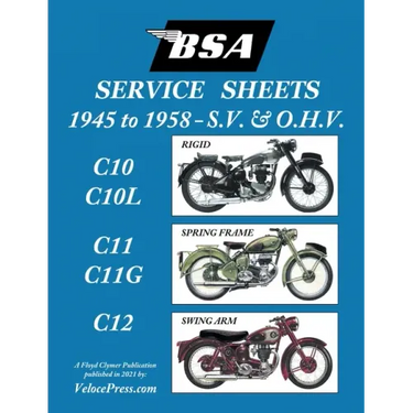 BSA C10-C10l-C11-C11g-C12 'Service Sheets' 1945-1958 for All Pre-Unit S.V. and O.H.V. Rigid, Spring Frame and Swing Arm Models