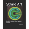 String Art: Mandala design: Step by step tutorial
