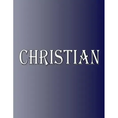 Christian: 100 Pages 8.5" X 11" Personalized Name on Notebook College Ruled Line Paper