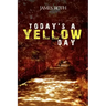 Today's a Yellow Day