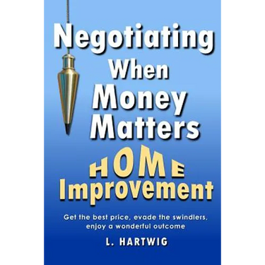 Negotiating When Money Matters: Home Improvement