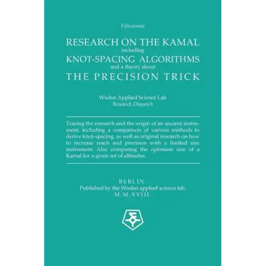 Research on the Kamal: The Knot-spacing Algorithms used, and a Theory about the Precision Trick