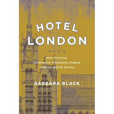 Hotel London: How Victorian Commercial Hospitality Shaped a Nation and Its Stories