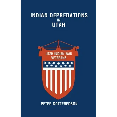 Indian Depredations in Utah