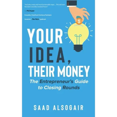 Your Idea, Their Money