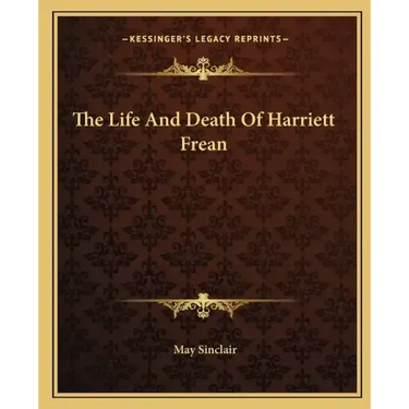 The Life and Death of Harriett Frean
