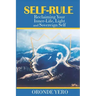Self-Rule: Reclaiming Your Inner-Life, Light and Sovereign Self