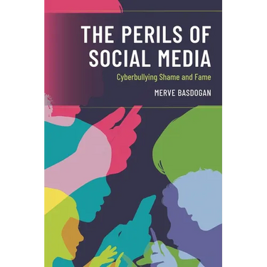 The Perils of Social Media: Cyberbullying Shame and Fame