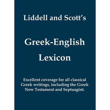 Liddell and Scott's Greek-English Lexicon (Greek and English Edition)