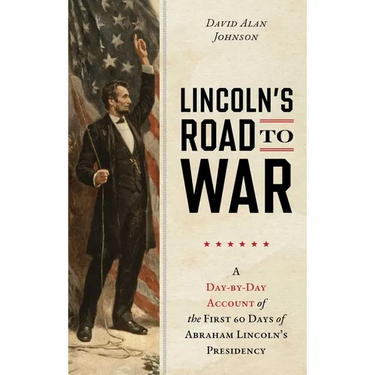 Lincoln's Road to War