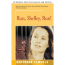 Run, Shelley, Run!