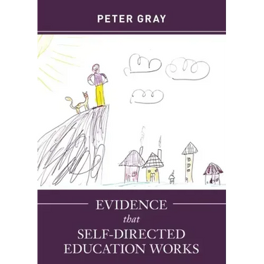 Evidence that Self-Directed Education Works