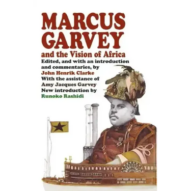 Marcus Garvey and the Vision of Africa