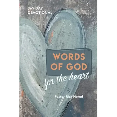 Words of God for the Heart: The Bible in 365 Words