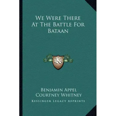 We Were There at the Battle for Bataan