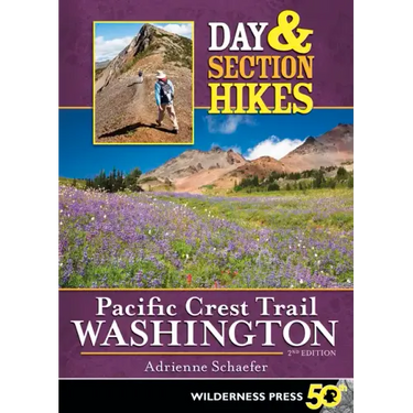 Day & Section Hikes Pacific Crest Trail: Washington