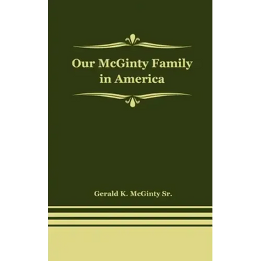 Our McGinty Family in America