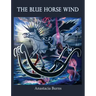 The Blue Horse Wind