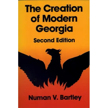 The Creation of Modern Georgia, Second Edition