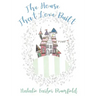 The House That Love Built