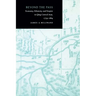 Beyond the Pass: Economy, Ethnicity, and Empire in Qing Central Asia, 1759-1864