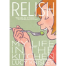 Relish: My Life in the Kitchen