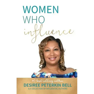 Women Who Influence- Desiree Peterkin Bell