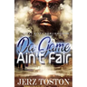 Da Game Ain't Fair