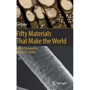 Fifty Materials That Make the World