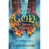 Looking for God in Messy Places: A Book about Hope