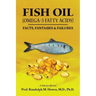 FISH OIL (Omega-3 fatty acids): Facts, Fantasies & Failures