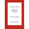 Sounds of Music. A Study of Orchestral Texture. Sounds of the Orchestra