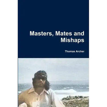 Masters, Mates and Mishaps