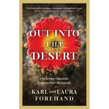 Out Into the Desert: Thriving Outside Organized Religion